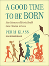 Imagen de portada para A Good Time to Be Born